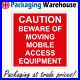 Cs310-Caution-Beware-Of-Moving-Mobile-Access-Equipment-Sign-Cherry-Picker-01-fj